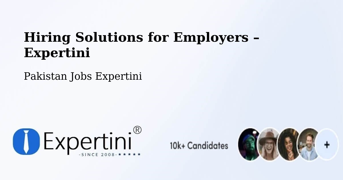 Hiring Solutions for Employers in Goth Radhan - Goth Radhan, Pakistan Jobs Expertini