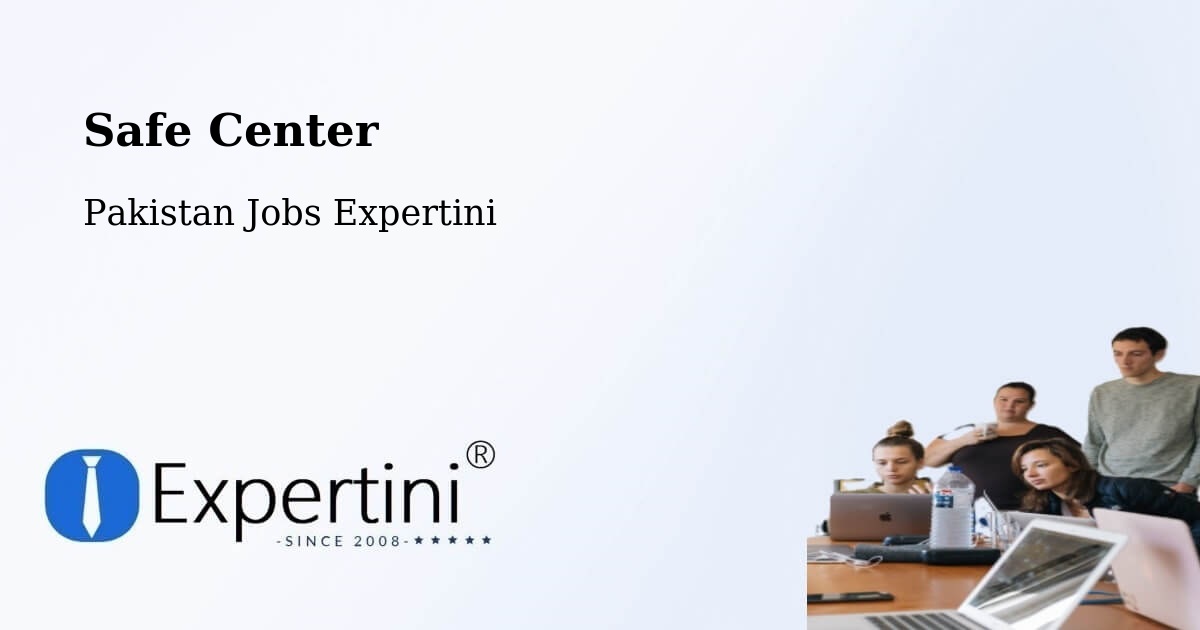 Safety Center – Goth Radhan - Pakistan Jobs Expertini